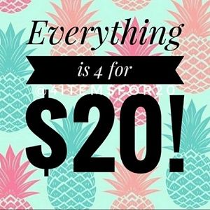 4 items for $20! No limits!